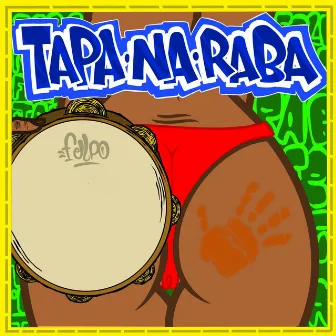 Tapa na Raba by Felpo