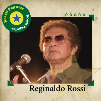 Brasil Popular - Reginaldo Rossi by Reginaldo Rossi