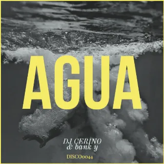 AGUA by DJ CERINO