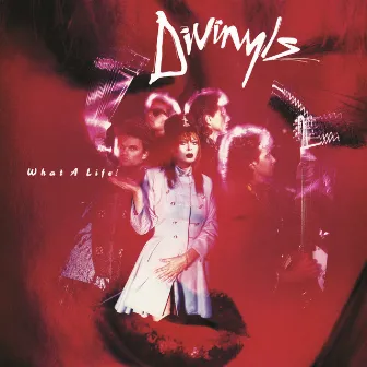 What A Life! by Divinyls