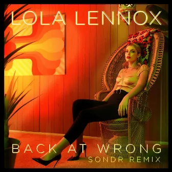 Back At Wrong (Sondr Remix) by Lola Lennox