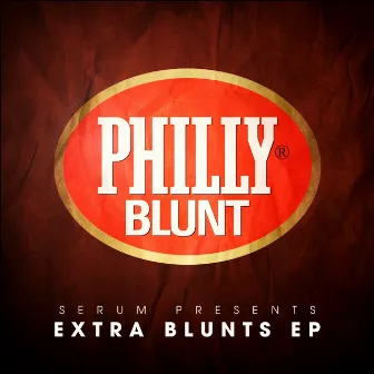 Serum Presents: Extra Blunts - EP by Heist