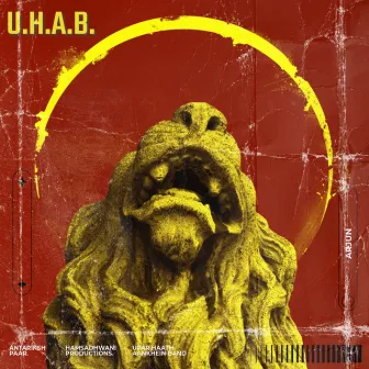 U.H.A.B. by ARJUN