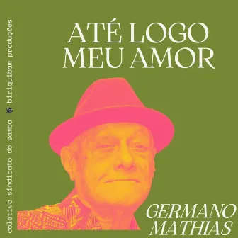 Até Logo Meu Amor by Germano Mathias