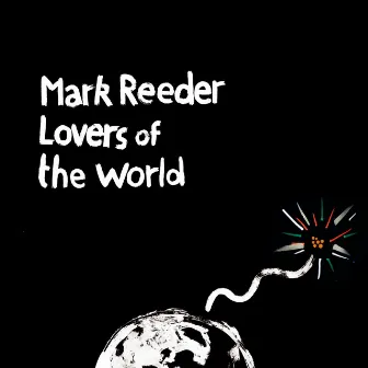 Lovers of the World (Remarkable Remix) by Mark Reeder