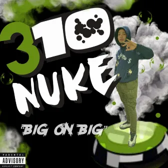 3 Ten by 310 Nuke