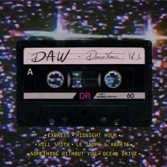 DanceMusic, Vol. 1 by DAW