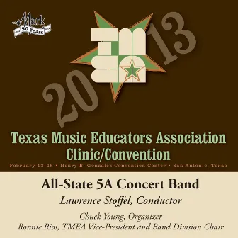 2013 Texas Music Educators Association (TMEA): All-State 5A Concert Band by 