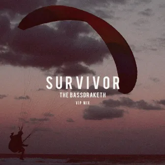 Survivor (VIP Mix) by The Bassdraketh