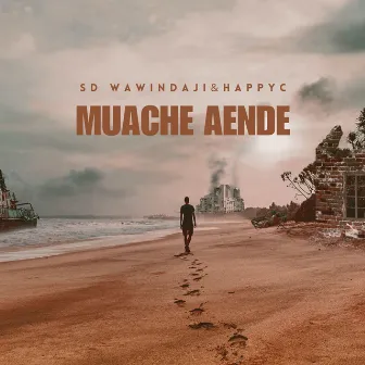 Muache aende by Sd Wawindaji