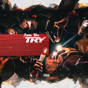 Try by Amun Bes