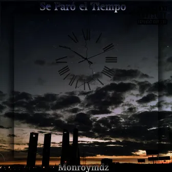 Se Paró el Tiempo by Monroymdz