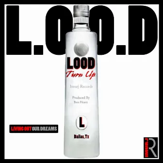 Turn Up by Lood