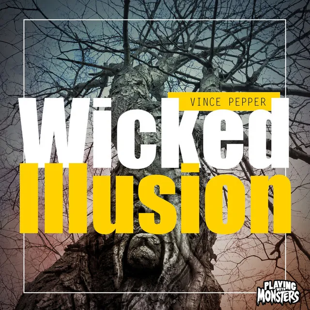 Wicked Illusion - Original Mix