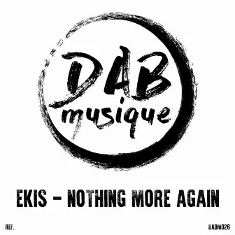 Nothing More Again by Ekis