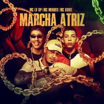 Marcha Atriz by Mc Mendes