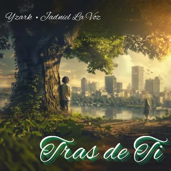 Tras de Ti by Jadniel la Voz