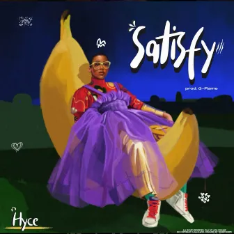 Satisfy by Hyce