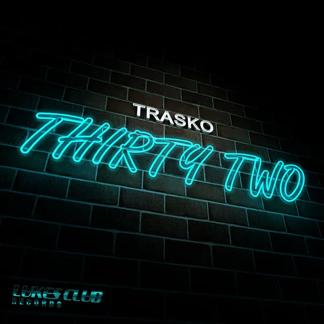 Thirty Two - Original Mix