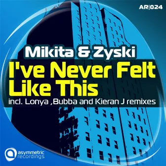 I've Never Felt Like This by Mikita