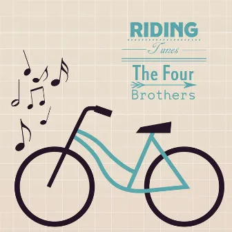 Riding Tunes by The Four Brothers