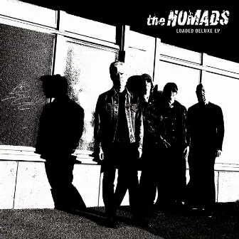 Loaded Deluxe EP by The Nomads