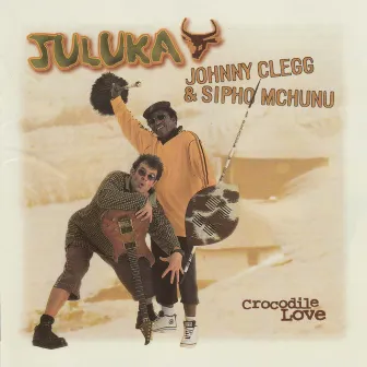 Crocodile Love by Johnny Clegg & Juluka