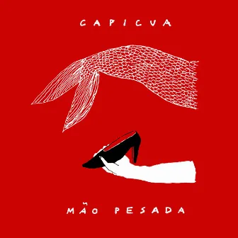 Mão pesada by Capicua