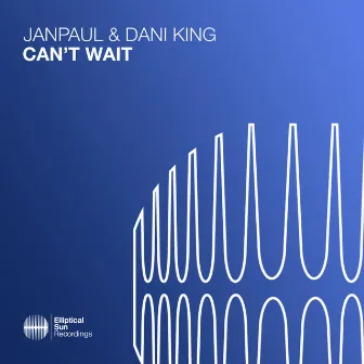 Can't Wait by JANPAUL