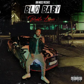 Blo Baby by Rablo Luccii