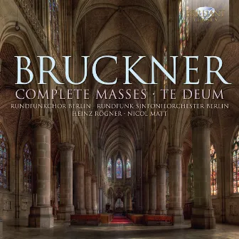 Bruckner: Complete Masses - Te Deum by Magdaléna Hajóssyová