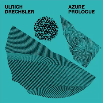 Azure Prologue by Ulrich Drechsler