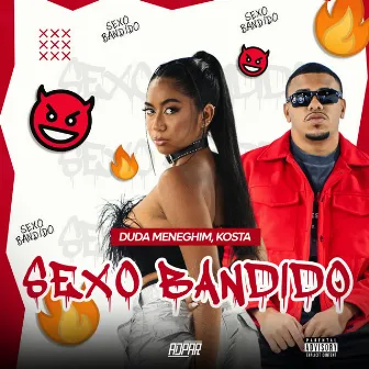 Sexo Bandido by Duda Meneghim