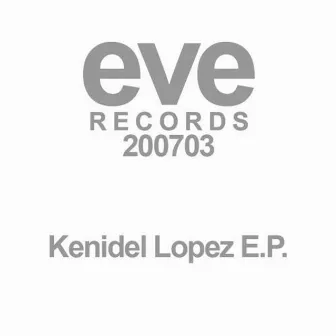 Kenidel Lopez E.P. by Kenidel Lopez