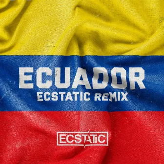 Ecuador (Hardstyle Mix) by Ecstatic