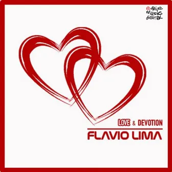 Love & Devotion by Flavio Lima