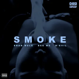 Smoke by Shah Rule