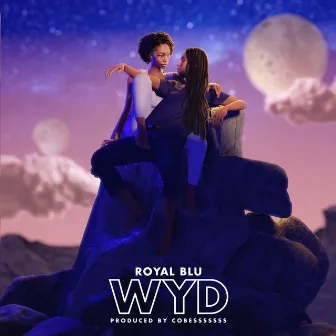 WYD by Royal Blu