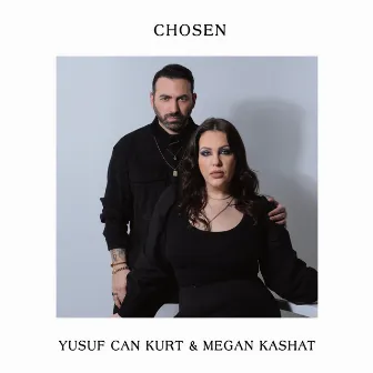 Chosen by Yusuf Can Kurt