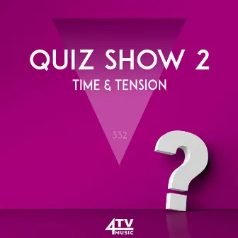 Quiz Show 2 - Time & Tension by Kai Panschow