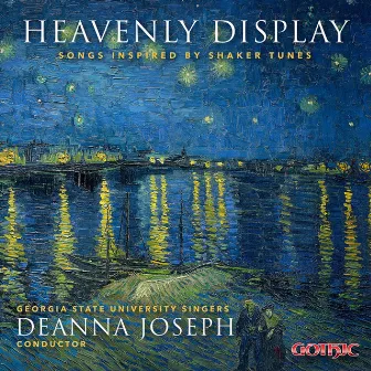 Heavenly Display: Songs Inspired by Shaker Tunes by Georgia State University Singers