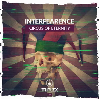 Circus of Eternity by Interfearence