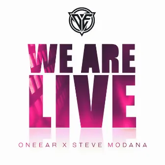 We Are Live by ONEEAR