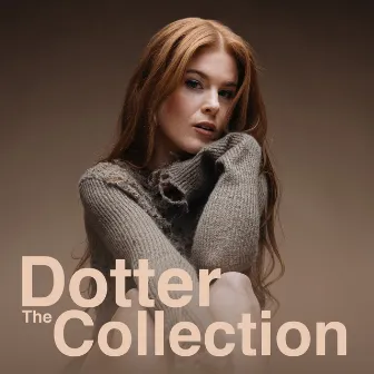 The Collection by Dotter