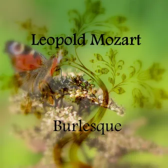 Mozart: Burlesque by Spring Music