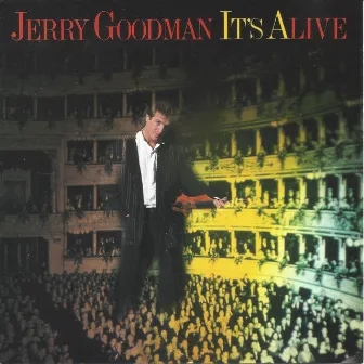 It's Alive by Jerry Goodman