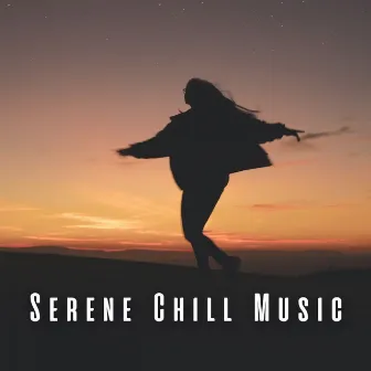 Serene Chill Music by Deep Inside