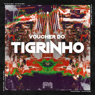 Voucher do Tigrinho by TROPA DO LE