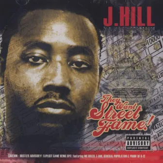 They Want Street Fame by J.Hill