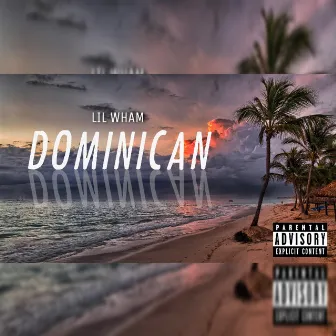 Dominican by Lil Wham